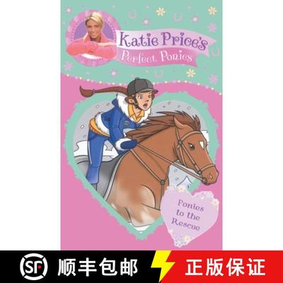 【3-4周达】Katie Price's Perfect Ponies: Ponies to the Rescue : Book 6 [9780857510228]
