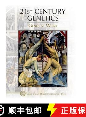 预订 21st Century Genetics: Genes at Work: (Cold Spring Harbor Symposia on Quantitative Biology LXXX) [9781621821472]
