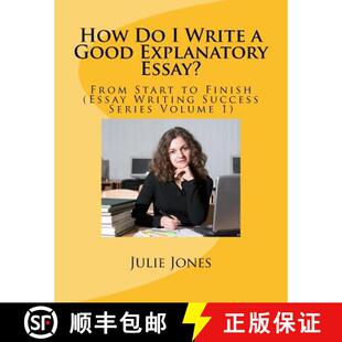 Writing Start Series... Explanatory Essay? Write Good 4周达 How Finish 9780984249398 From Success Essay