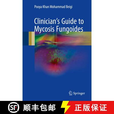 【3-4周达】Clinician's Guide to Mycosis Fungoides [9783319479064]