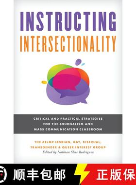 【3-4周达】Instructing Intersectionality : Critical and Practical Strategies for the Journalism and M... [9781538193020]