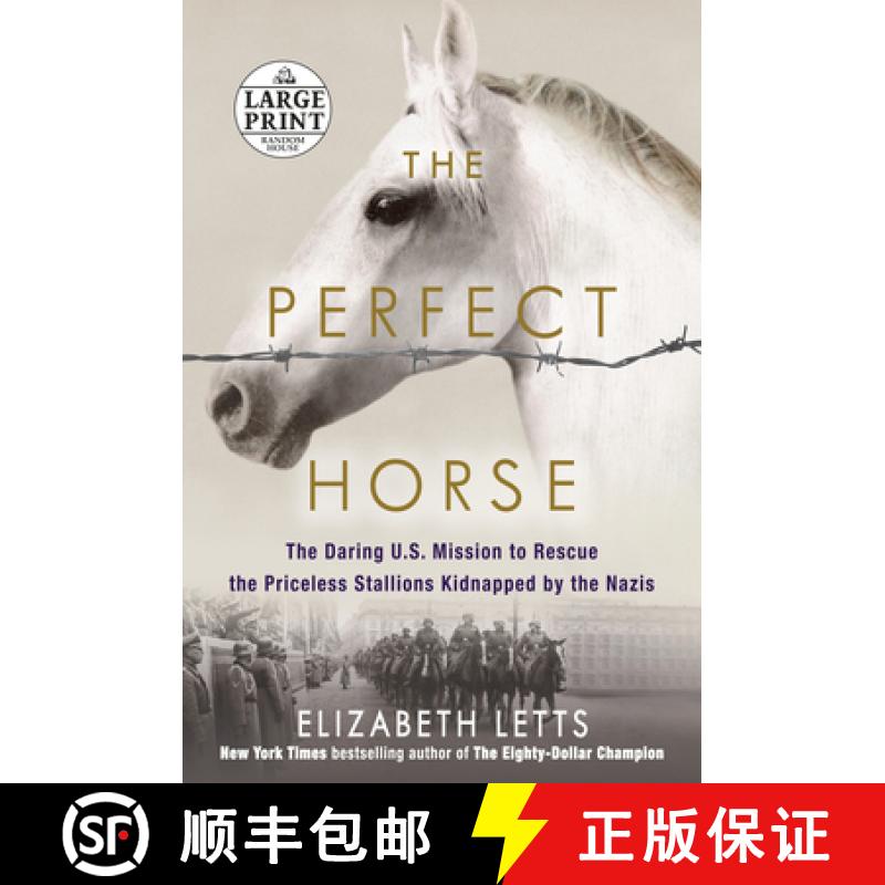 【2-3周达】The Perfect Horse: The Daring U.S. Mission to Rescue the Priceless Stallions Kidnapped by ... [9781524709303]