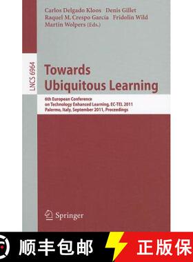 【3-4周达】Towards Ubiquitous Learning : 6th European Conference on Technology Enhanced Learning, EC-... [9783642239847]
