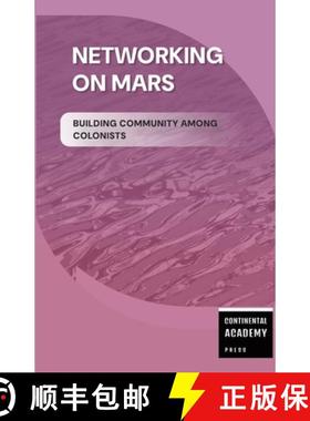 【3-4周达】Networking on Mars - Building Community Among Colonists [9781300626299]