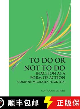 【3-4周达】To Do or Not To Do: Inaction as a Form of Action [9780993195303]