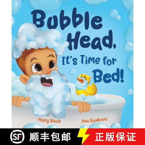 【3-4周达】精装 Bubble Head, It's Time for Bed!: A fun way to learn days of the week, hygiene, and a ... [9781951292409]