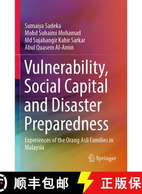 【3-4周达】Vulnerability, Social Capital and Disaster Preparedness: Experiences of the Orang Asli Fam... [9789819938766]