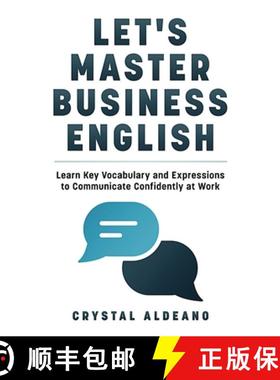 预订 Let's Master Business English: Learn Key Vocabulary and Expressions to Communicate Confidently a... [9798822966758]