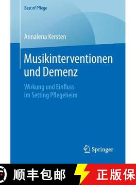 【3-4周达】Musikinterventionen und Demenz : Wirkung und Einfluss im Setting Pflegeheim [9783658260651]