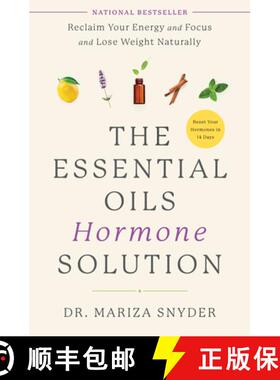 【3-4周达】The Essential Oils Hormone Solution: Reclaim Your Energy and Focus and Lose Weight Naturally [9780593233306]