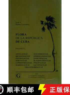 预订 Flora de la República de Cuba, Series A: Plantas Vasculares, Fascículo 11 [9783906166452]