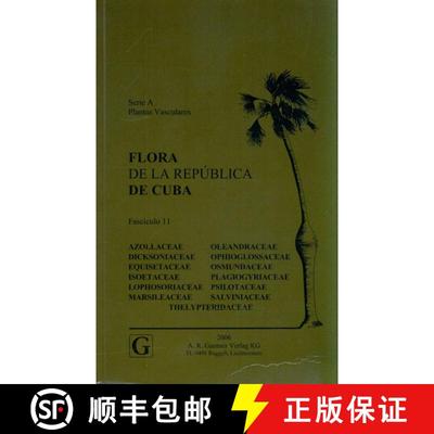 预订 Flora de la República de Cuba, Series A: Plantas Vasculares, Fascículo 11 [9783906166452]