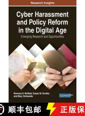 【3-4周达】Cyber Harassment and Policy Reform in the Digital Age: Emerging Research and Opportunities [9781522552857]