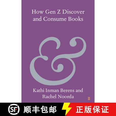 预订 How Gen Z Discover and Consume Books [9781009732833]