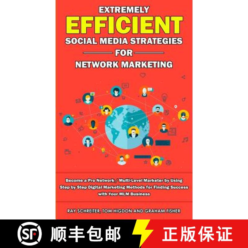 【3-4周达】Extremely Efficient Social Media Strategies for Network Marketing: Become a Pro Network / ... [9781989629055]