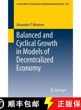 【3-4周达】Balanced and Cyclical Growth in Models of Decentralized Economy [9783319079165]