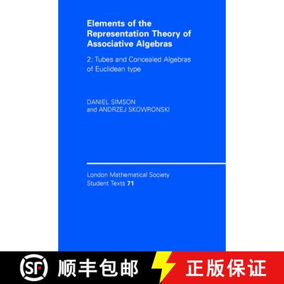 【3-4周达】Elements of the Representation Theory of Associative Algebras: Volume 2, Tubes and Conceal... [9780521544207]