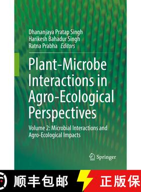 【3-4周达】Plant-Microbe Interactions in Agro-Ecological Perspectives: Volume 2: Microbial Interactio... [9789811065927]