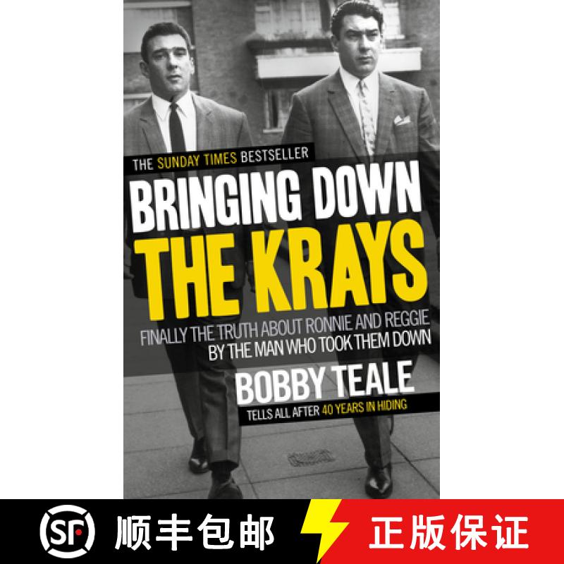 【3-4周达】Bringing Down The Krays : Finally the truth about Ronnie and Reggie by the man who took th... [9780091946630]