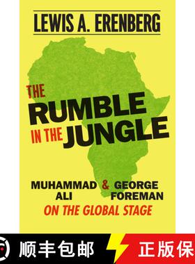 【3-4周达】The Rumble in the Jungle: Muhammad Ali and George Foreman on the Global Stage [9780226059433]