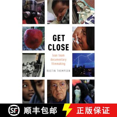 【3-4周达】Get Close: Lean Team Documentary Filmmaking [9780190909901]