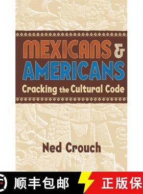 【3-4周达】Mexicans & Americans: Cracking the Cultural Code [9781857883428]