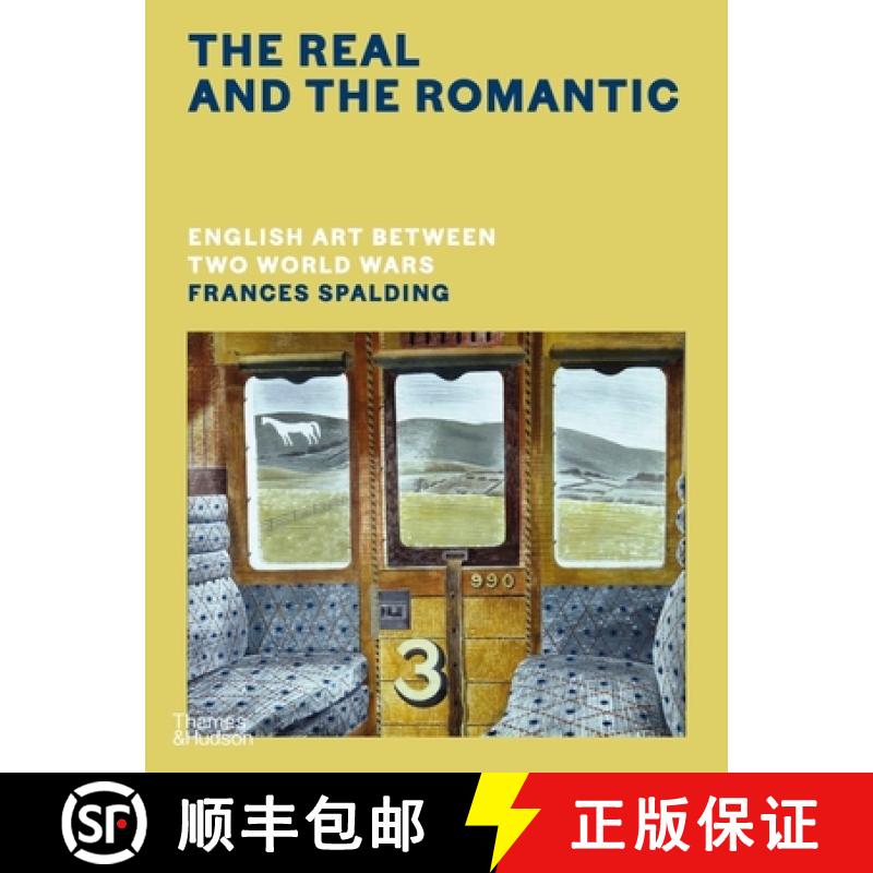 【3-4周达】Real and the Romantic: English Art Between Two World Wars – A Times Best Art Book of 2022... [9780500518649]