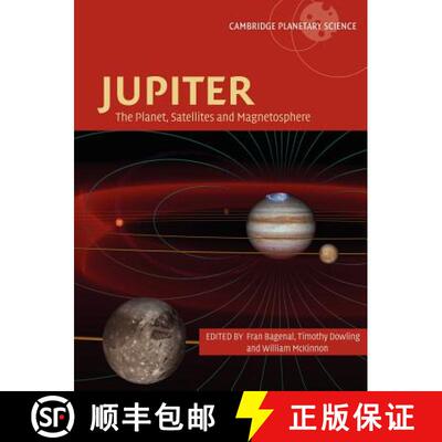 【3-4周达】Jupiter: The Planet, Satellites and Magnetosphere - Jupiter: The Planet, Satellites and Ma... [9780521035453]