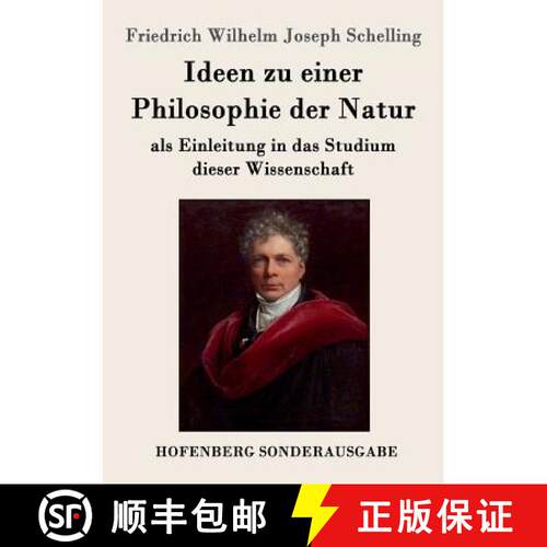 【3-4周达】Ideen zu einer Philosophie der Natur: als Einleitung in das Studium dieser Wissenschaft [9783861996552]