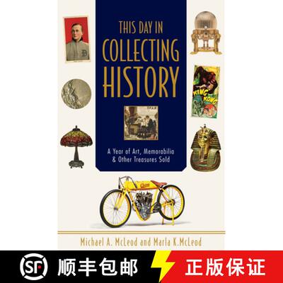 【3-4周达】This Day in Collecting History: A Year of Art, Memorabilia and Other Treasures Sold: A Yea... [9780764353413]