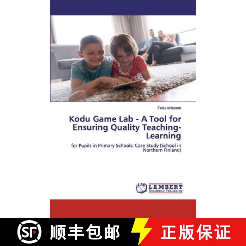 预订 Kodu Game Lab - A Tool for Ensuring Quality Teaching-Learning [9783659912535]