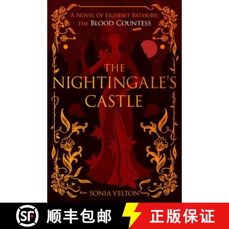 【3-4周达】The Nightingale's Castle: A Novel of Erzsébet Báthory, the Blood Countess [9780063351462]