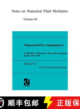 【3-4周达】Numerical Flow Simulation I: CNRS-DFG Collaborative Research Programme, Results 1996–1998 [9783540415404]