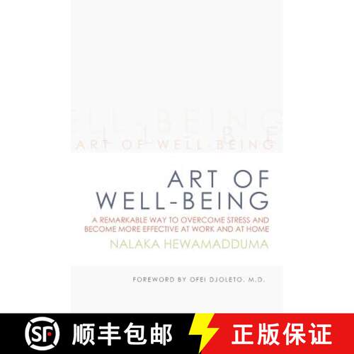【3-4周达】精装 Art of Well-Being: A Remarkable Way to Overcome Stress and Become More Effective at W... [9781452566481]