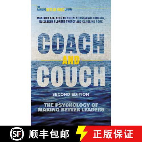 【3-4周达】精装 Coach and Couch 2nd edition: The Psychology of Making Better Leaders (1st ed. 2015) [9781137561596]