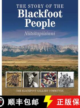 【3-4周达】The Story of the Blackfoot People: Niitsitapiisinni [9781770851818]