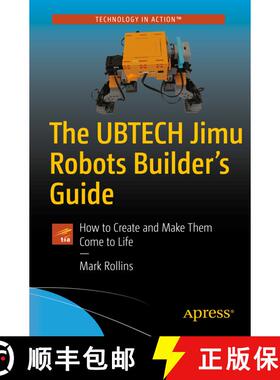 【3-4周达】The UBTECH Jimu Robots Builder's Guide : How to Create and Make Them Come to Life (1st ed.... [9781484229248]
