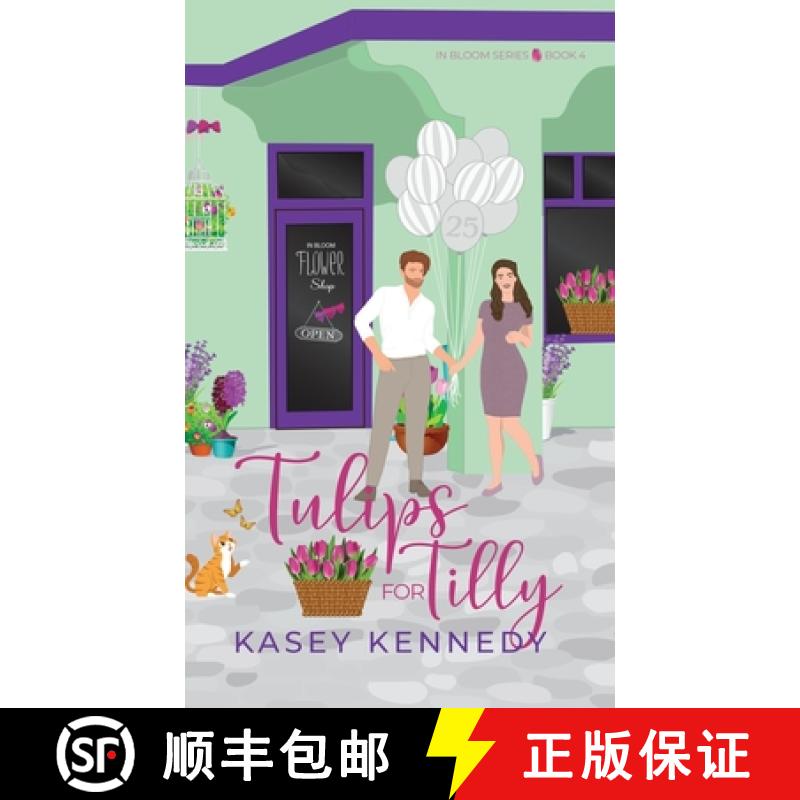 【2-3周达】Tulips for Tilly: A Sweet New Adult Romance [9781958942116]