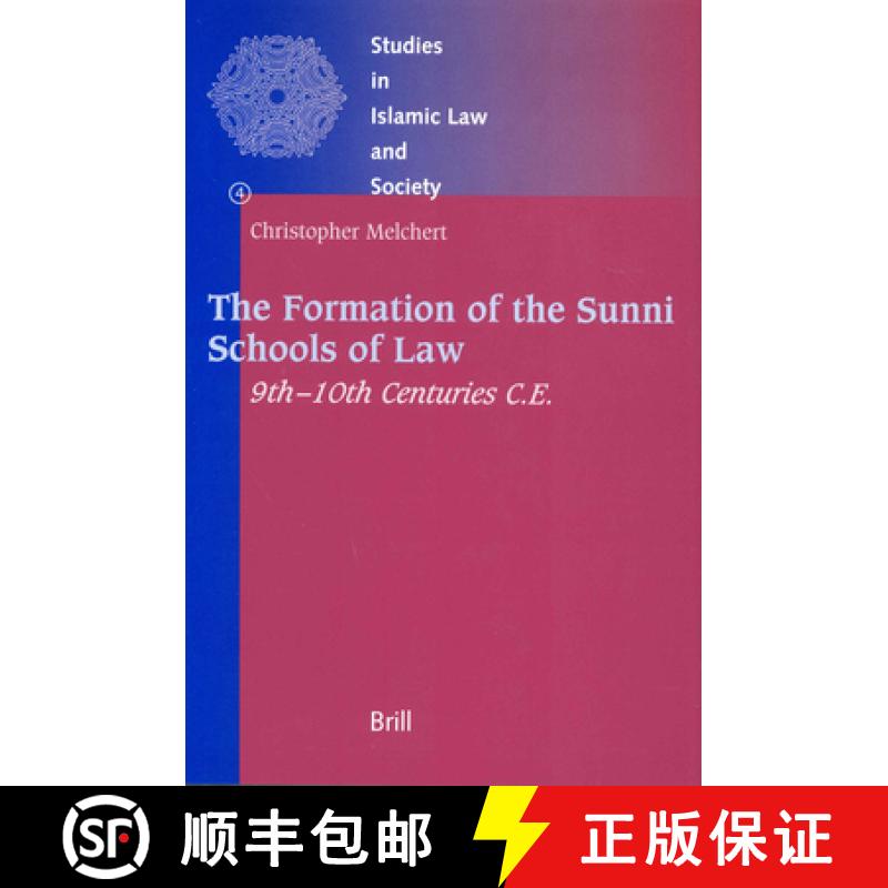 【3-4周达】The Formation of the Sunni Schools of Law, 9th-10th Centuries C.E. [9789004109520]