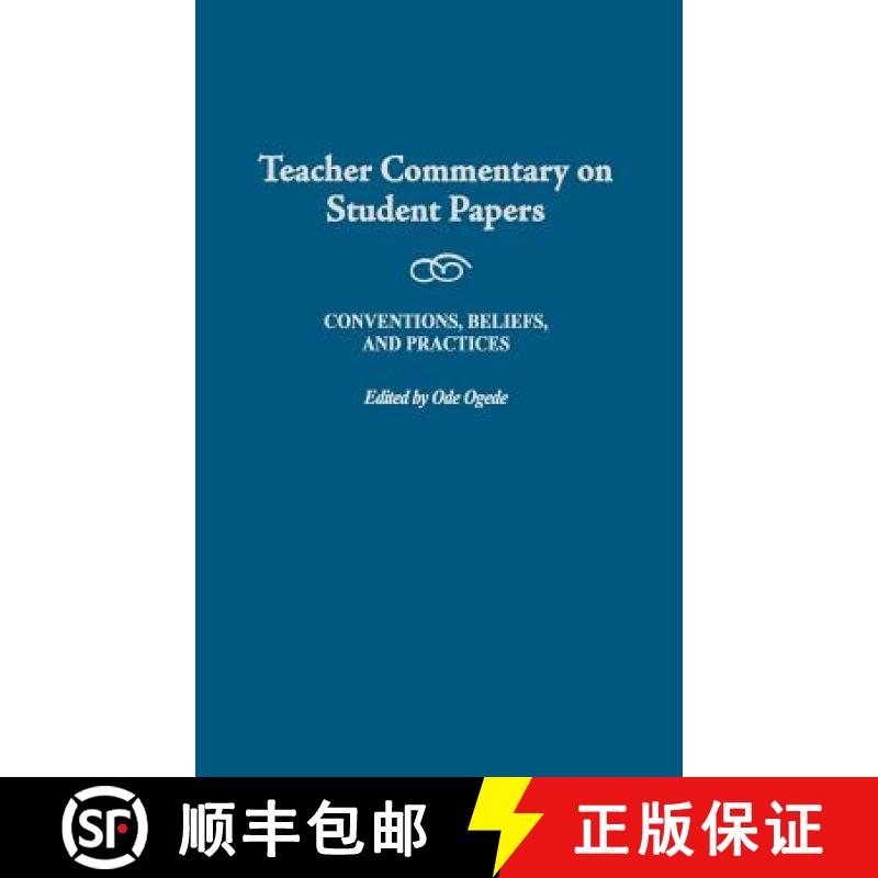 【3-4周达】Teacher Commentary on Student Papers: Conventions, Beliefs, and Practices [9780897898768]