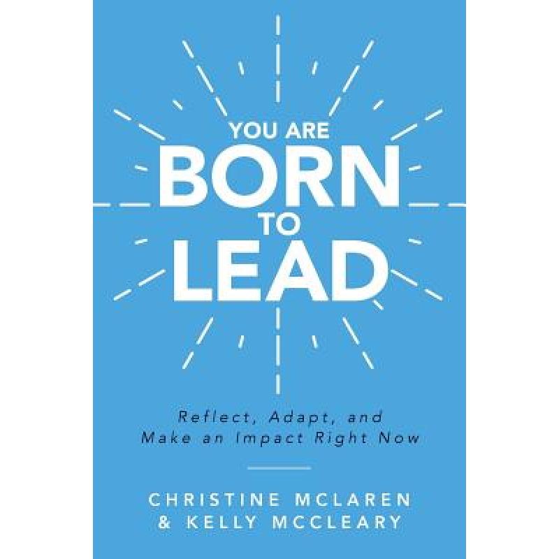 预订 you are born to lead: reflect, adapt. [9780692923863]