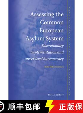 预订 Assessing the Common European Asylum System: Discretionary Implementation and Street-Level Burea... [9789004700819]