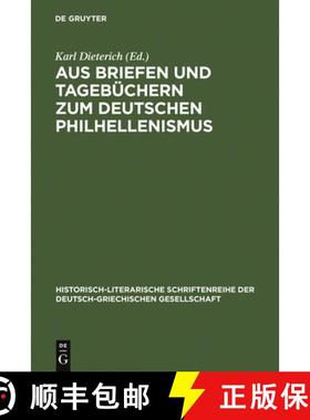 预订 Aus Briefen Und Tageb chern Zum Deutschen Philhellenismus : (1821 - 1828) [9783111251080]