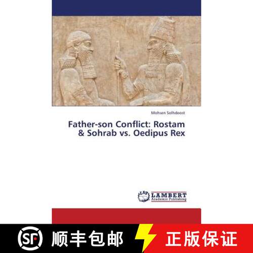 预订 Father-son Conflict: Rostam & Sohrab vs. Oedipus Rex [9783659414763]