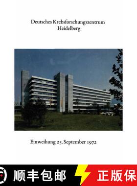 【3-4周达】Deutsches Krebsforschungszentrum Heidelberg : Festansprachen und Glückwünsche [9783662242759]