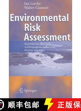 【3-4周达】Environmental Risk Assessment: Quantitative Measures, Anthropogenic Influences, Human Impact [9783642065729]