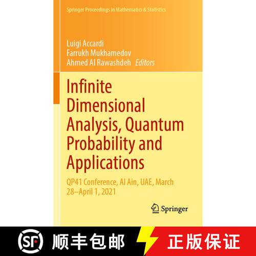 【3-4周达】Infinite Dimensional Analysis, Quantum Probability and Applications : QP41 Conference, Al ... [9783031061721]