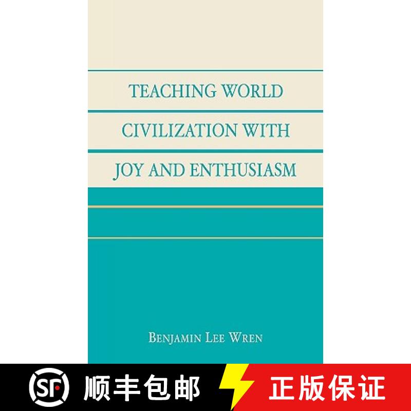 【3-4周达】Teaching World Civilization With Joy and Enthusiasm [9780761827474]