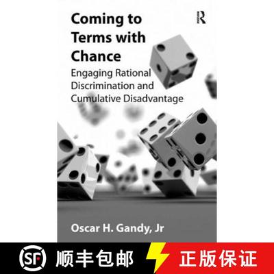 【3-4周达】Coming to Terms with Chance : Engaging Rational Discrimination and Cumulative Disadvantage [9780754679615]