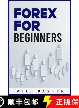 预订 Forex for Beginners: The Most Comprehensive Guide to Making Money in the Forex Market (2022 Cras... [9783986536602]